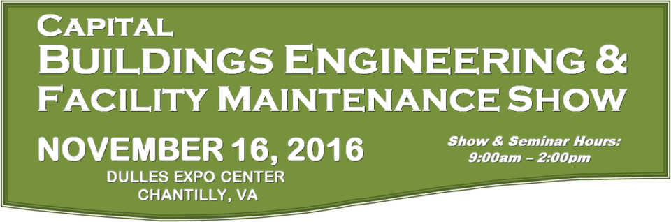 Capital Buildings Engineering & Facility Maintenance Show Chantilly